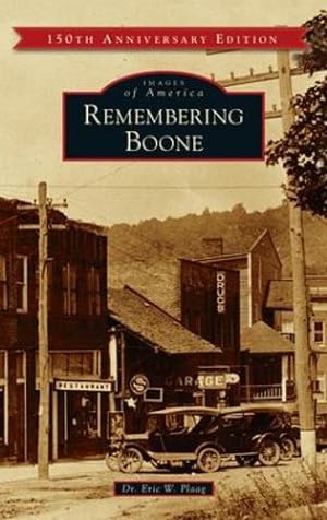 Bild des Verkufers fr Remembering Boone by Plaag, Eric W [Hardcover ] zum Verkauf von booksXpress