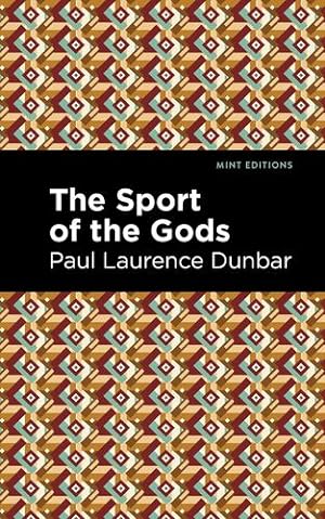Seller image for The Sport of the Gods (Mint Editions) by Dunbar, Paul Laurence [Hardcover ] for sale by booksXpress