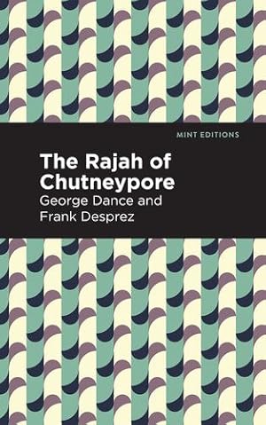 Imagen del vendedor de The Rajah of Chutneypore (Mint Editions) by Desprez, George Sand and Frank [Paperback ] a la venta por booksXpress