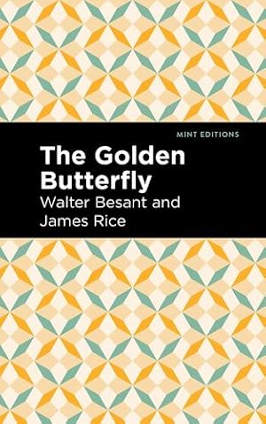 Bild des Verkufers fr The Golden Butterfly (Mint Editions) by Besant, Walter, Rice, James [Paperback ] zum Verkauf von booksXpress