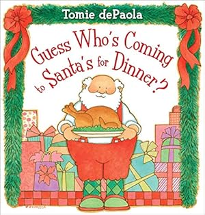 Bild des Verkufers fr Guess Who's Coming to Santa's for Dinner? by dePaola, Tomie [Paperback ] zum Verkauf von booksXpress