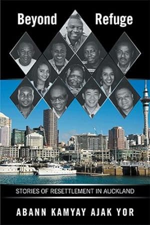 Seller image for Beyond Refuge: Stories of Resettlement in Auckland [Hardcover ] for sale by booksXpress