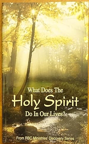 What Does the Holy Spirit Do in Our Lives?