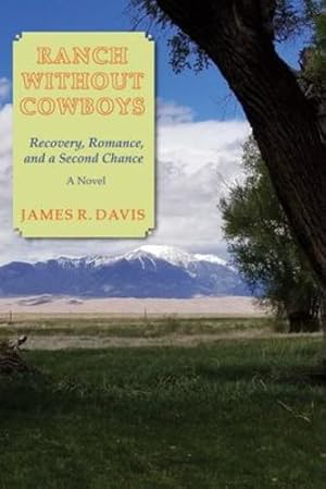 Immagine del venditore per Ranch Without Cowboys: Recovery, Romance, and a Second Chance by James R. Davis [Paperback ] venduto da booksXpress