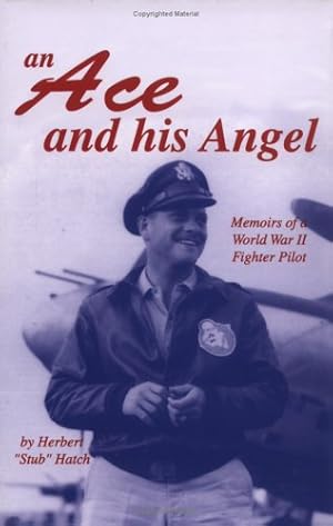 Seller image for An Ace and His Angel: Memoirs of a WWII Fighter Pilot [Hardcover ] for sale by booksXpress