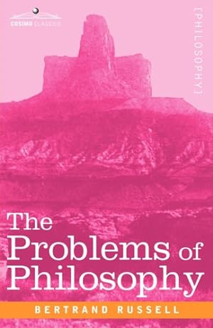 Image du vendeur pour The Problems of Philosophy by Russell, Bertrand [Paperback ] mis en vente par booksXpress