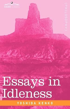 Seller image for Essays in Idleness by Kenko, Yoshida [Hardcover ] for sale by booksXpress