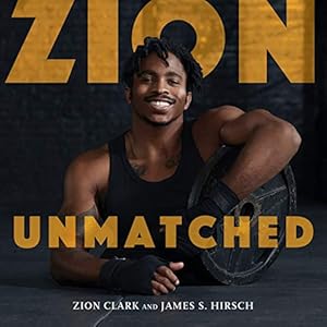 Seller image for Zion Unmatched by Clark, Zion, Hirsch, James S. [Hardcover ] for sale by booksXpress