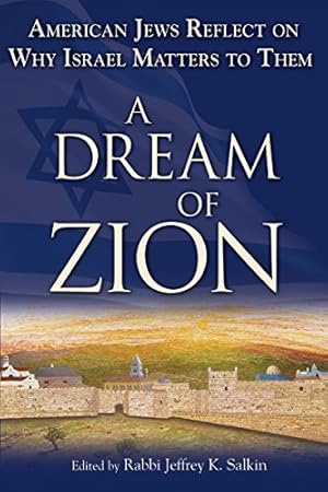 Seller image for A Dream of Zion: American Jews Reflect on Why Israel Matters to Them [Hardcover ] for sale by booksXpress