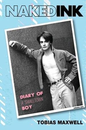 Seller image for Naked Ink: Diary of a Smalltown Boy [Soft Cover ] for sale by booksXpress