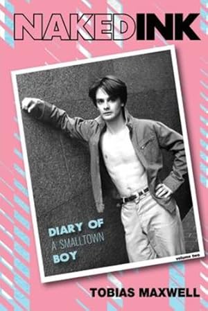 Seller image for Naked Ink: Diary of a Smalltown Boy, Volume Two [Soft Cover ] for sale by booksXpress