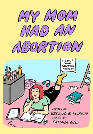 Seller image for My Mom Had An Abortion by Murphy, Beezus B. [Paperback ] for sale by booksXpress
