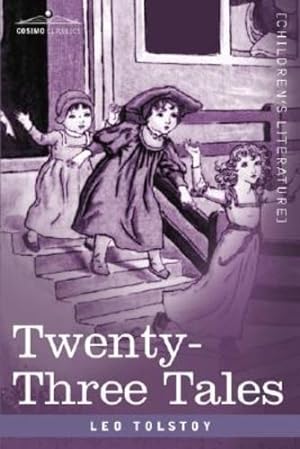 Bild des Verkufers fr Twenty-Three Tales by Tolstoy, Leo Nikolayevich [Paperback ] zum Verkauf von booksXpress