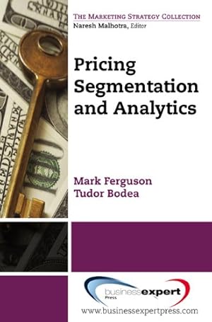 Seller image for Pricing: Segmentation and Analytics (Marketing Strategy Collection) by Tudor Bodea, Mark Ferguson [Paperback ] for sale by booksXpress