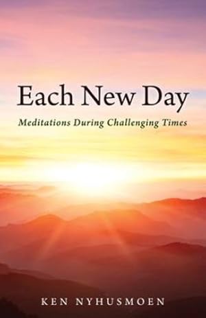 Bild des Verkufers fr Each New Day: Meditations During Challenging Times [Soft Cover ] zum Verkauf von booksXpress