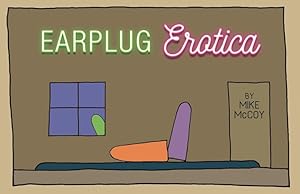 Imagen del vendedor de Earplug Erotica by McCoy, Mike [Paperback ] a la venta por booksXpress