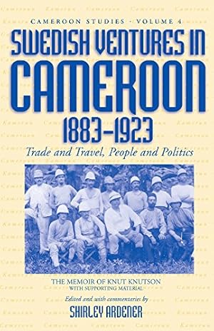 Seller image for Swedish Ventures in Cameroon, 1883-1923: Trade and Travel, People and Politics (Cameroon Studies, 4) [Hardcover ] for sale by booksXpress