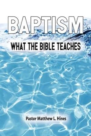 Immagine del venditore per Baptism: What the Bible Teaches [Soft Cover ] venduto da booksXpress