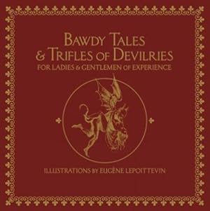 Seller image for Bawdy Tales and Trifles of Devilries for Ladies and Gentlemen of Experience [Imitation Leather ] for sale by booksXpress