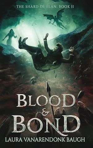 Seller image for Blood and Bond (The Shard of Elan) [Hardcover ] for sale by booksXpress