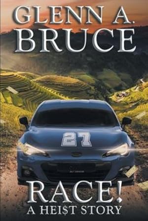 Bild des Verkufers fr Race!: A Hei$t Story by Bruce, Glenn A [Paperback ] zum Verkauf von booksXpress