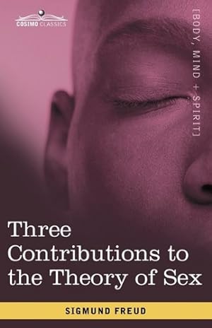 Bild des Verkufers fr Three Contributions to the Theory of Sex [Soft Cover ] zum Verkauf von booksXpress