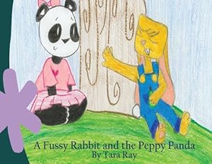 Seller image for A Fussy Rabbit and the Peppy Panda by Tara ray [Paperback ] for sale by booksXpress