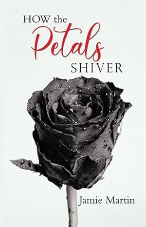 Seller image for HOW the PETALS SHIVER [Soft Cover ] for sale by booksXpress