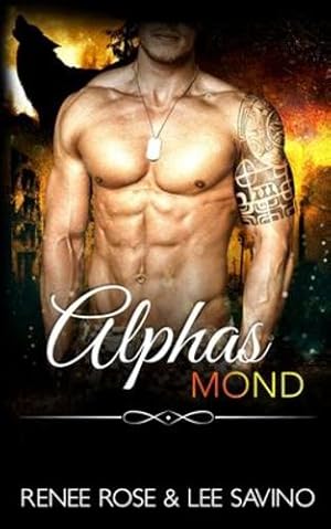 Seller image for Alphas Mond (Bad-Boy-Alphas-Serie) (German Edition) by Rose, Renee, Savino, Lee [Paperback ] for sale by booksXpress
