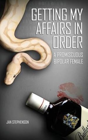 Seller image for Getting My Affairs in Order: A Promiscuous Bipolar Female by Stephenson, Jan [Hardcover ] for sale by booksXpress
