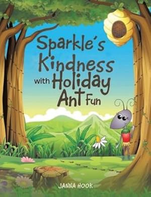 Bild des Verkufers fr Sparkle's Kindness with Holiday Ant Fun by Hook, Janna [Paperback ] zum Verkauf von booksXpress