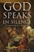 Imagen del vendedor de God Speaks in Silence: Poems for All Seasons [Soft Cover ] a la venta por booksXpress