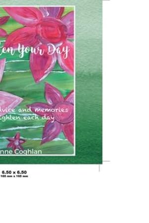Imagen del vendedor de Brighten Your Day by Coghlan, Anne [Paperback ] a la venta por booksXpress