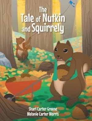 Bild des Verkufers fr The Tale of Nutkin and Squirrely [Hardcover ] zum Verkauf von booksXpress