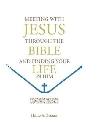 Seller image for Meeting with Jesus Through the Bible: And Finding Your Life in Him [Soft Cover ] for sale by booksXpress