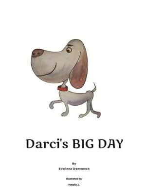 Seller image for Darci's Big Day by Domenech, Edwinna [Hardcover ] for sale by booksXpress