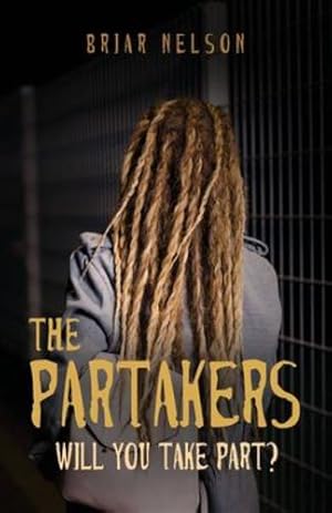 Imagen del vendedor de The Partakers: Will You Take Part? [Soft Cover ] a la venta por booksXpress