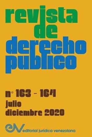 Seller image for REVISTA DE DERECHO PUBLICO (Venezuela), No. 163-164, julio-diciembre 2020 (Spanish Edition) [Soft Cover ] for sale by booksXpress