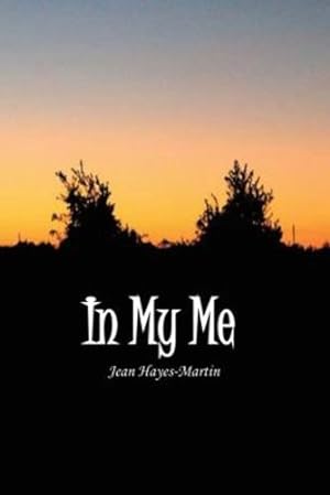 Seller image for In My Me by Hayes-Martin, Jean [Paperback ] for sale by booksXpress