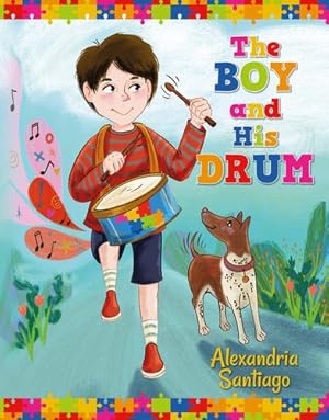 Image du vendeur pour The Boy and His Drum by Santiago, Alexandria [Paperback ] mis en vente par booksXpress