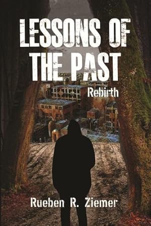 Seller image for Lessons of the Past: Rebirth [Soft Cover ] for sale by booksXpress