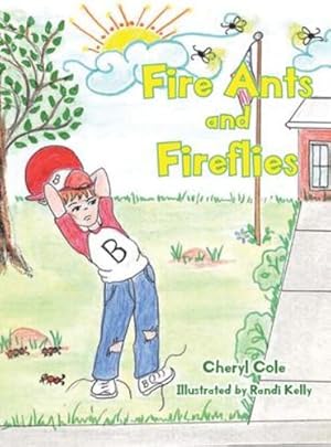 Imagen del vendedor de Fire Ants and Fireflies by Cole, Cheryl [Hardcover ] a la venta por booksXpress