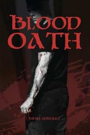 Seller image for Blood Oath by Gonzalez, Rafael [Paperback ] for sale by booksXpress