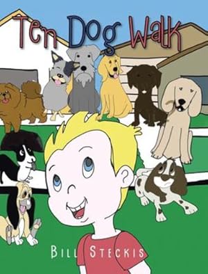 Bild des Verkufers fr Ten Dog Walk by Steckis, Bill [Hardcover ] zum Verkauf von booksXpress