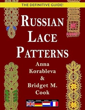 Image du vendeur pour Russian Lace Patterns by Korableva, Anna, Cook, Bridget [Paperback ] mis en vente par booksXpress