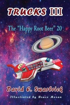 Imagen del vendedor de Trucks III The "Happy Root Beer" 20: The "Happy Root Beer" 20: The "Happy Root Beer" 20 (Fast Truck Series(tm)) [Soft Cover ] a la venta por booksXpress