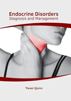Bild des Verkufers fr Endocrine Disorders: Diagnosis and Management [Hardcover ] zum Verkauf von booksXpress