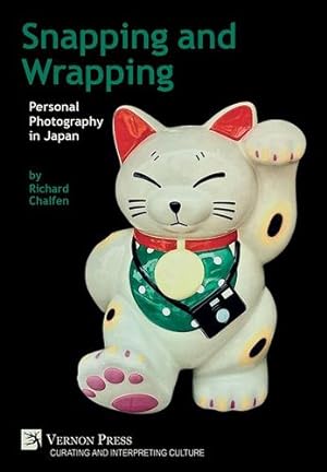 Seller image for Snapping and Wrapping: Personal Photography in Japan (Curating and Interpreting Culture) [Soft Cover ] for sale by booksXpress