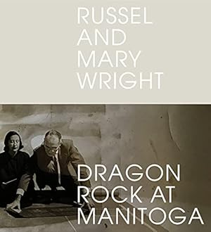 Imagen del vendedor de Russel and Mary Wright: Dragon Rock at Manitoga by Golub, Jennifer [Hardcover ] a la venta por booksXpress