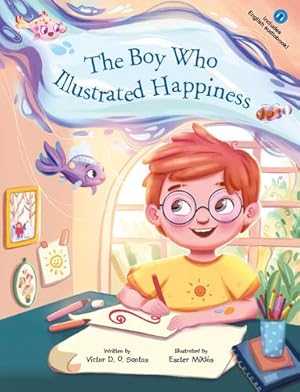 Seller image for The Boy Who Illustrated Happiness [Soft Cover ] for sale by booksXpress